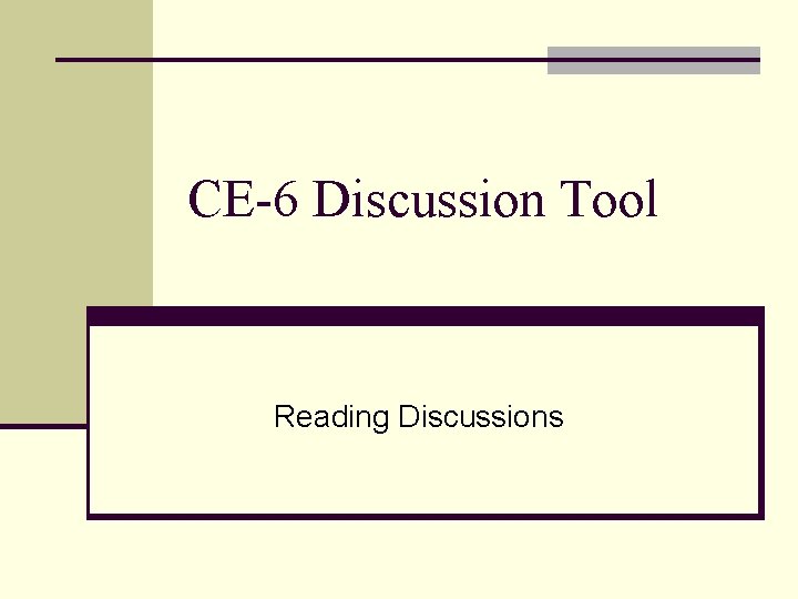 CE-6 Discussion Tool Reading Discussions 