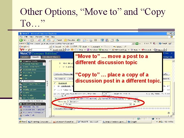 Other Options, “Move to” and “Copy To…” “Move to” … move a post to