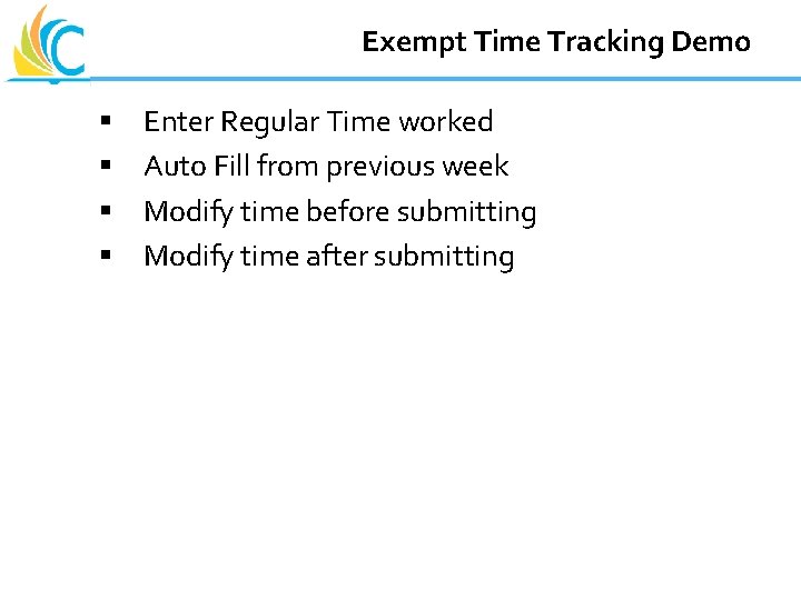 Great Teachers Great Leaders Great Schools Exempt Time Tracking Demo § § Enter Regular