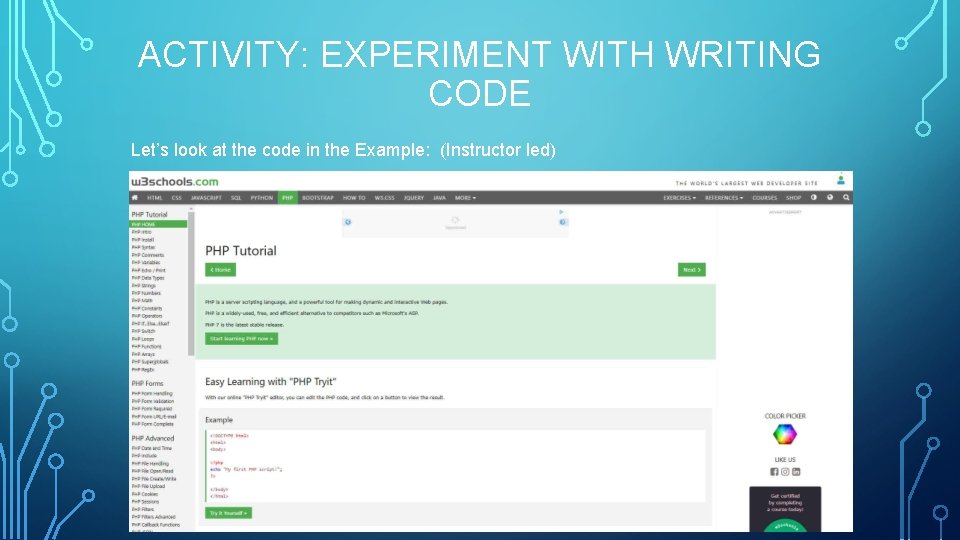 ACTIVITY: EXPERIMENT WITH WRITING CODE Let’s look at the code in the Example: (Instructor ACTIVITY: EXPERIMENT WITH WRITING CODE Let’s look at the code in the Example: (Instructor