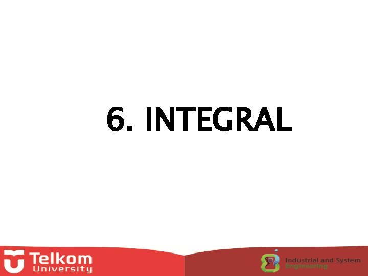 6. INTEGRAL 