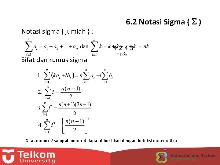 Notasi sigma ( jumlah ) : 6. 2 Notasi Sigma ( ) Sifat dan