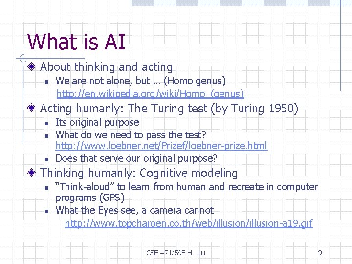 What is AI About thinking and acting n We are not alone, but …