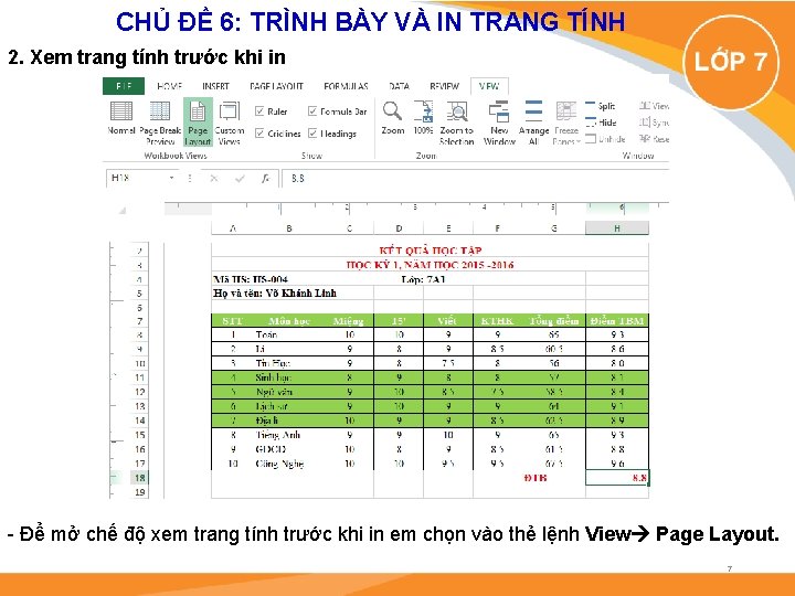 CHỦ ĐỀ 6: TRÌNH BÀY VÀ IN TRANG TÍNH 2. Xem trang tính trước