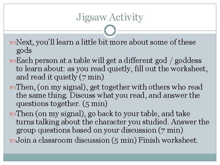 Jigsaw Activity Next, you’ll learn a little bit more about some of these gods