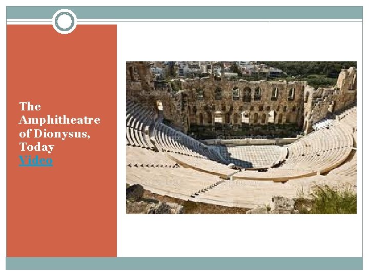The Amphitheatre of Dionysus, Today Video 