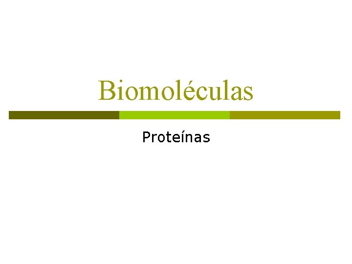 Biomoléculas Proteínas 