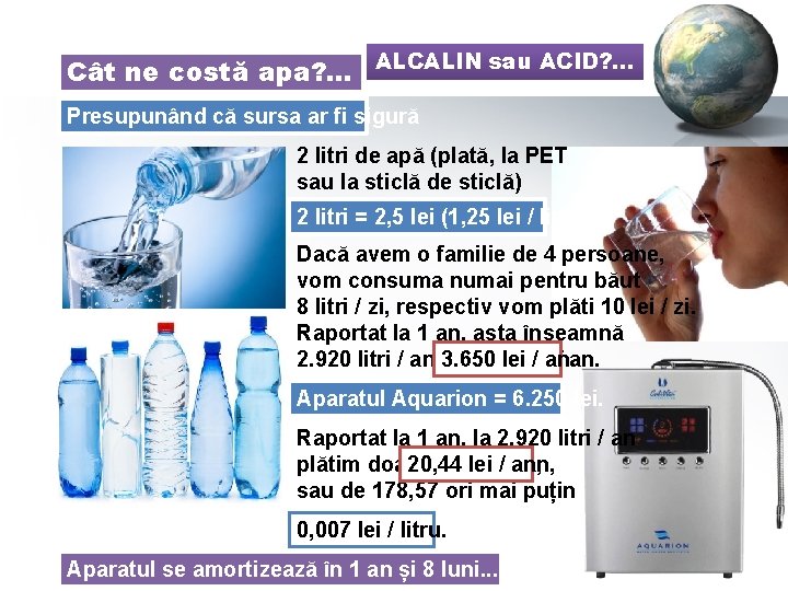 Cât ne costă apa? . . . ALCALIN sau ACID? . . . Presupunând