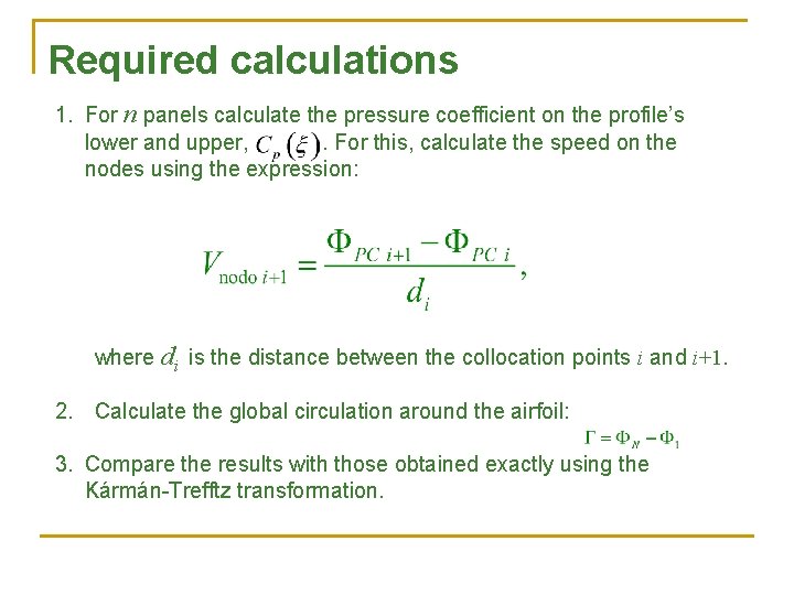 Required calculations 1. For n panels calculate the pressure coefficient on the profile’s lower