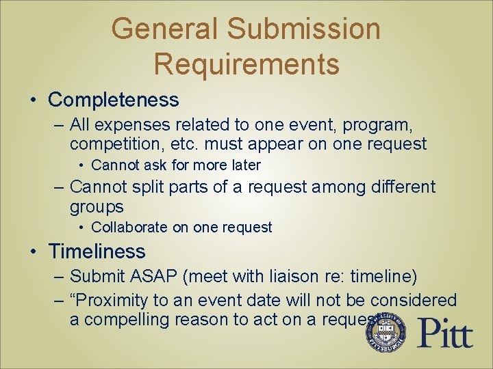 General Submission Requirements • Completeness – All expenses related to one event, program, competition,