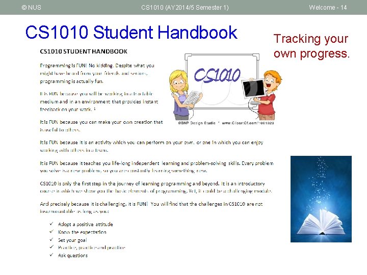 © NUS CS 1010 (AY 2014/5 Semester 1) CS 1010 Student Handbook Welcome -