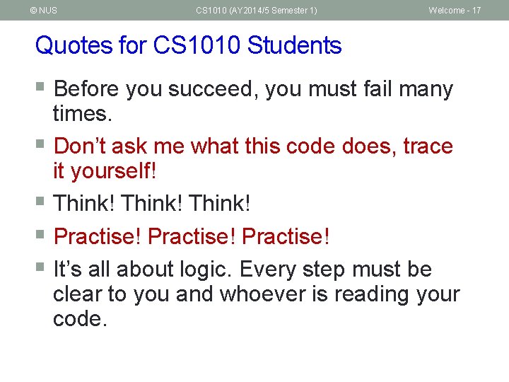 © NUS CS 1010 (AY 2014/5 Semester 1) Welcome - 17 Quotes for CS