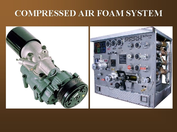 COMPRESSED AIR FOAM SYSTEM 