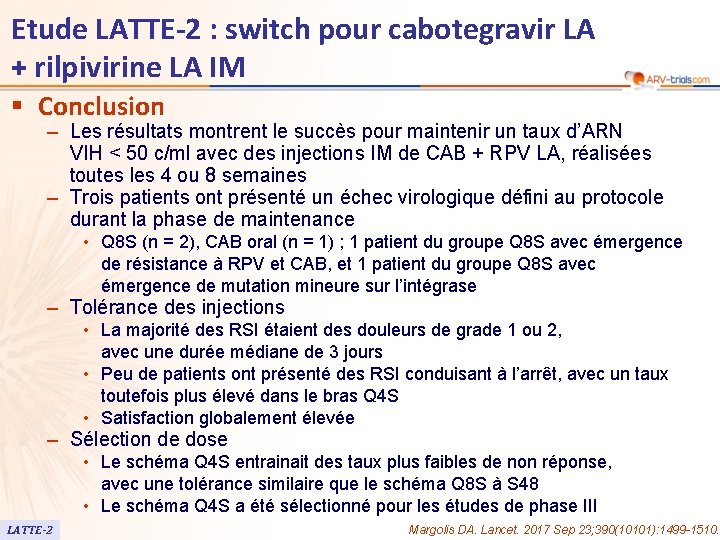 Etude LATTE-2 : switch pour cabotegravir LA + rilpivirine LA IM § Conclusion –