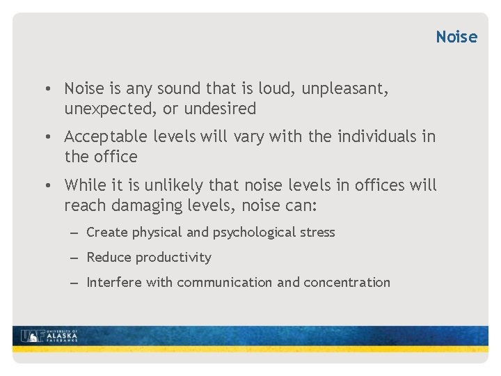 Noise • Noise is any sound that is loud, unpleasant, unexpected, or undesired •