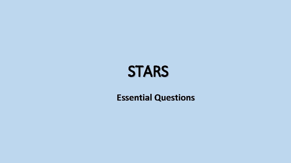 STARS Essential Questions 