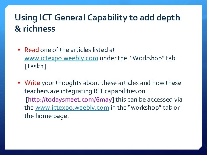 Using ICT General Capability to add depth & richness • Read one of the