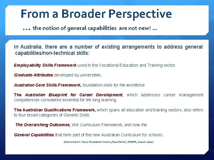 From a Broader Perspective … the notion of general capabilities are not new! …