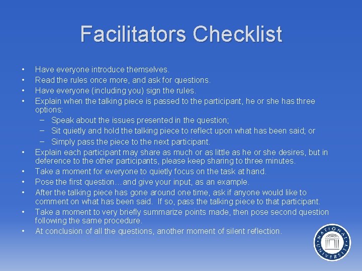 Facilitators Checklist • • • Have everyone introduce themselves. Read the rules once more,