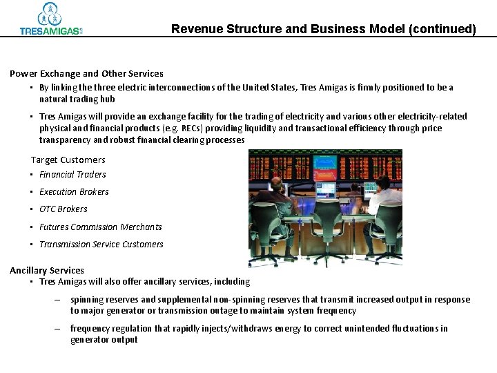 Revenue Structure and Business Model (continued) Power Exchange and Other Services • By linking