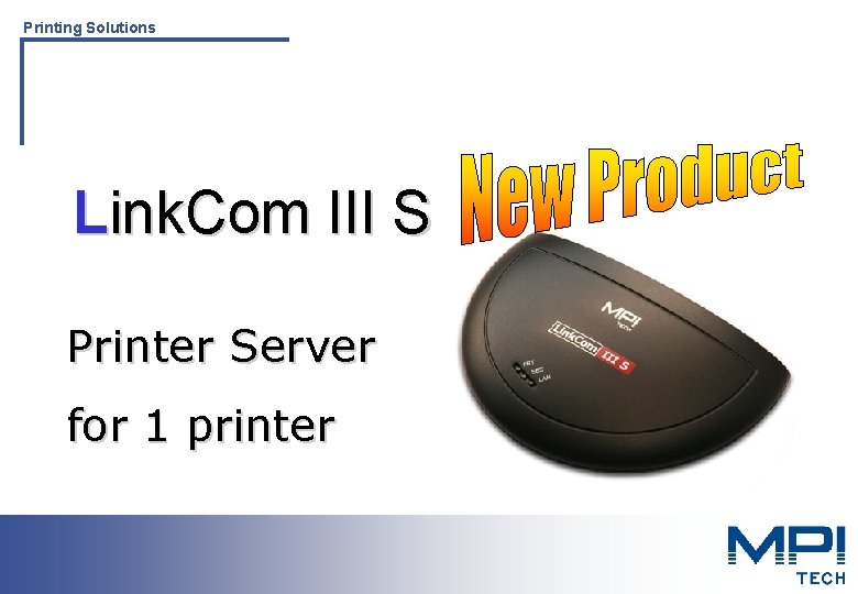 Printing Solutions Link. Com III S Printer Server for 1 printer Printing Solutions For Printing Solutions Link. Com III S Printer Server for 1 printer Printing Solutions For