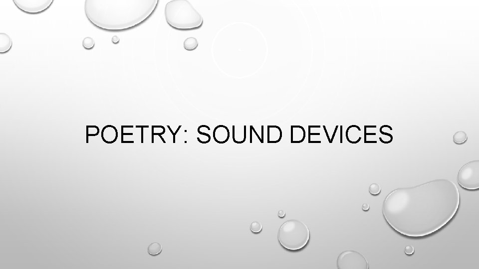 POETRY: SOUND DEVICES 