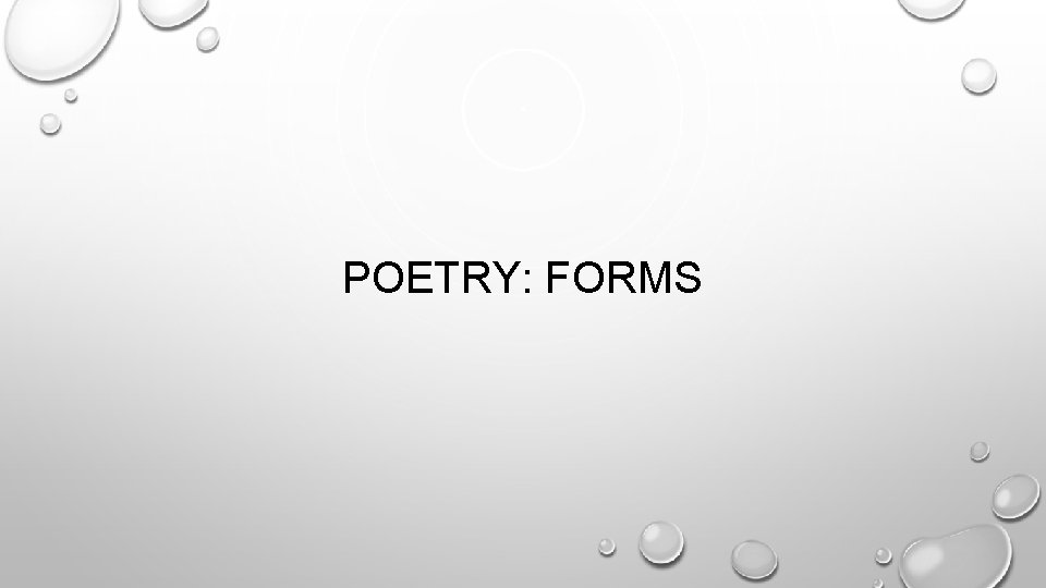 POETRY: FORMS 