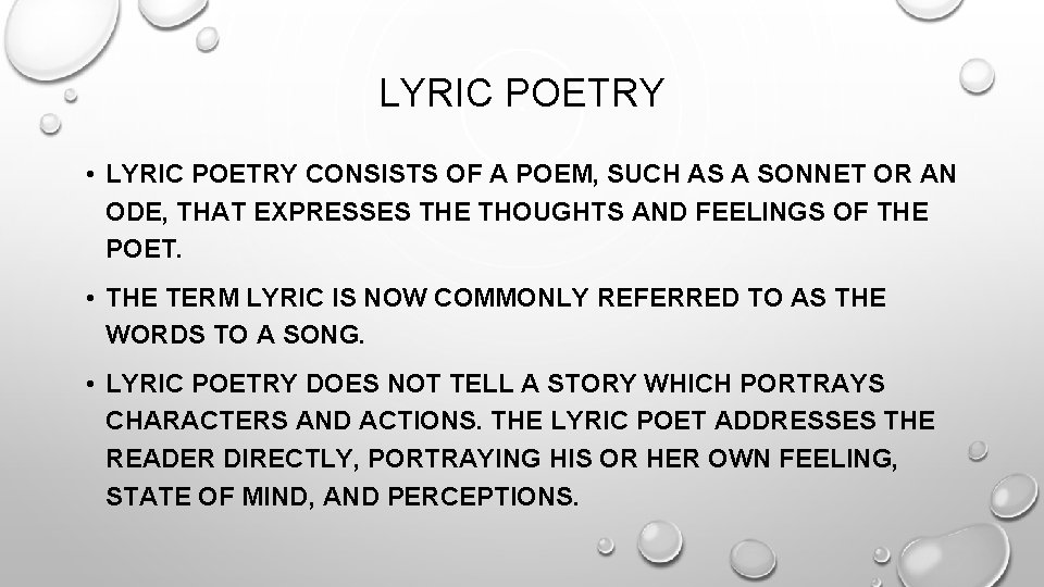 LYRIC POETRY • LYRIC POETRY CONSISTS OF A POEM, SUCH AS A SONNET OR