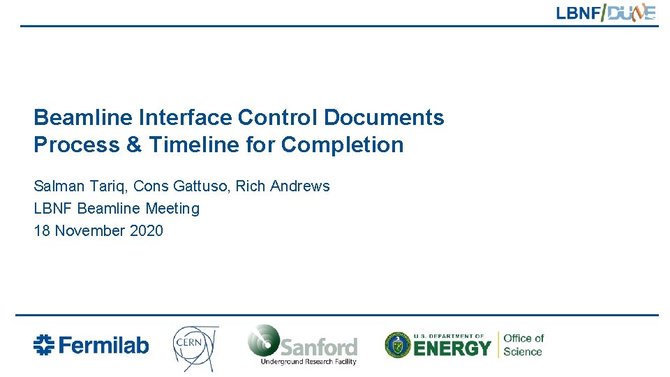 Beamline Interface Control Documents Process & Timeline for Completion Salman Tariq, Cons Gattuso, Rich