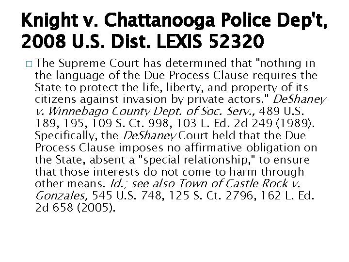 Knight v. Chattanooga Police Dep't, 2008 U. S. Dist. LEXIS 52320 � The Supreme