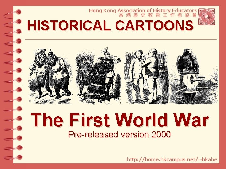 HISTORICAL CARTOONS The First World War Pre-released version 2000 