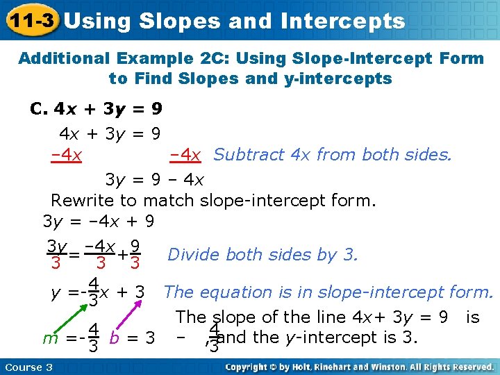 11 -3 Using Slopes and Intercepts Additional Example 2 C: Using Slope-Intercept Form to