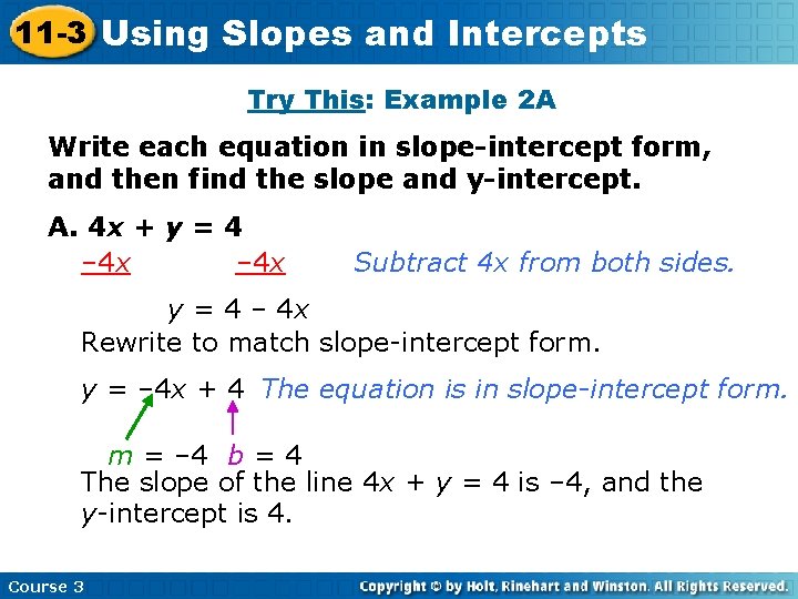 11 -3 Using Slopes and Intercepts Try This: Example 2 A Write each equation