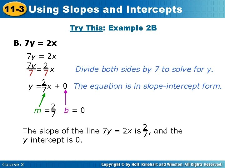 11 -3 Using Slopes and Intercepts Try This: Example 2 B B. 7 y