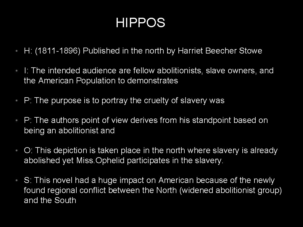 HIPPOS • H: (1811 -1896) Published in the north by Harriet Beecher Stowe •