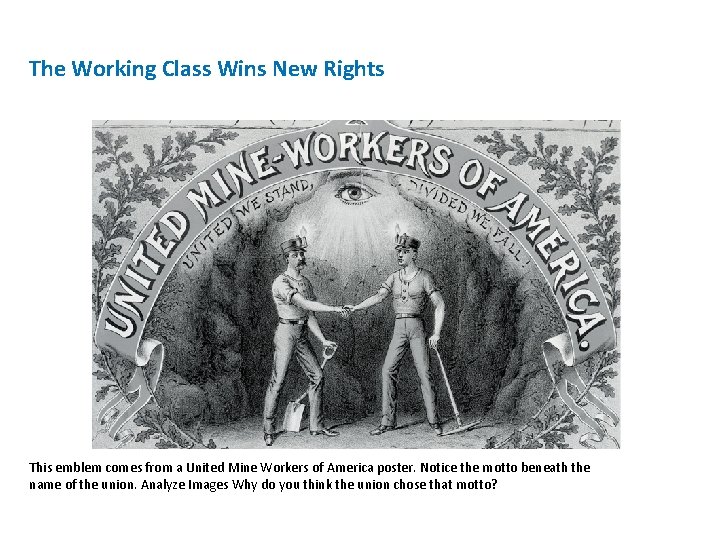 The Working Class Wins New Rights This emblem comes from a United Mine Workers