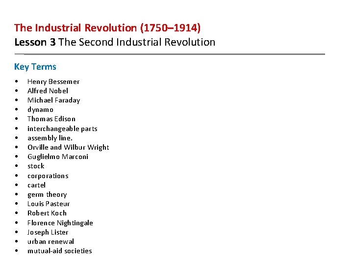 The Industrial Revolution (1750– 1914) Lesson 3 The Second Industrial Revolution Key Terms •