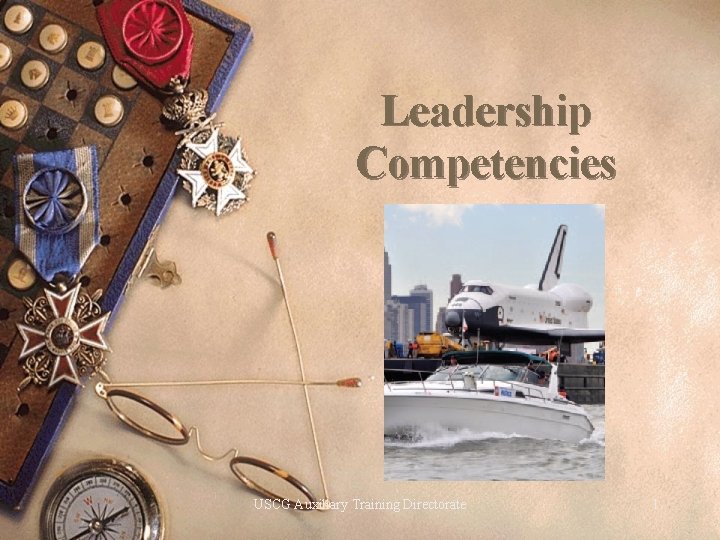 Leadership Competencies USCG Auxiliary Training Directorate 1 
