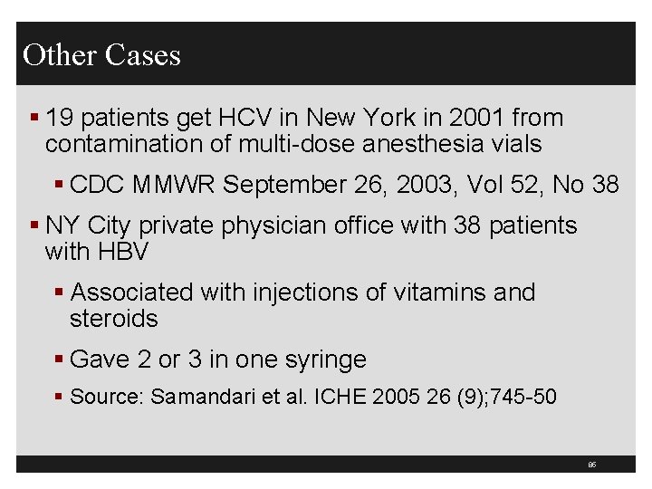 Other Cases § 19 patients get HCV in New York in 2001 from contamination