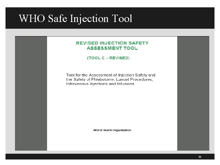 WHO Safe Injection Tool 98 