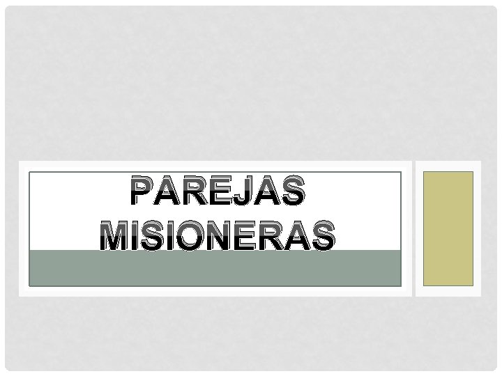 PAREJAS MISIONERAS 