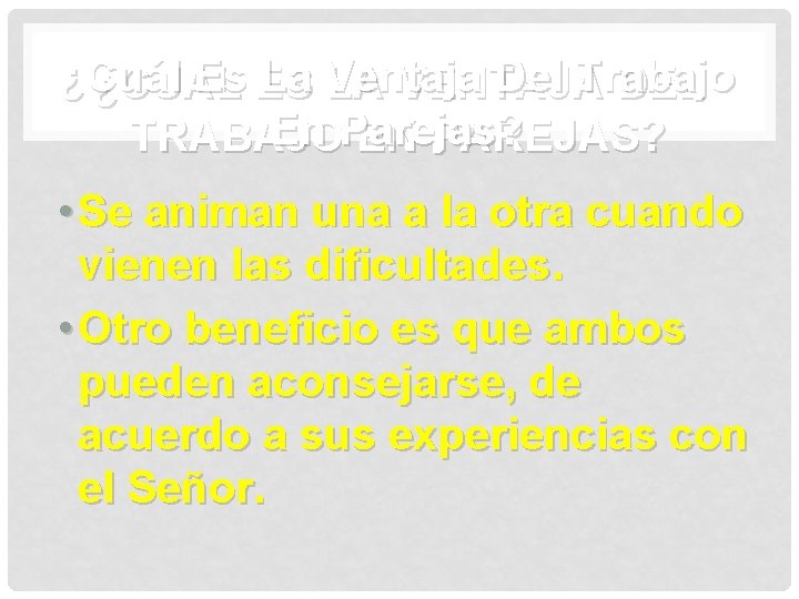 ¿Cuál Es ES La Ventaja Del Trabajo ¿CUÁL LA VENTAJA DEL En Parejas? TRABAJO