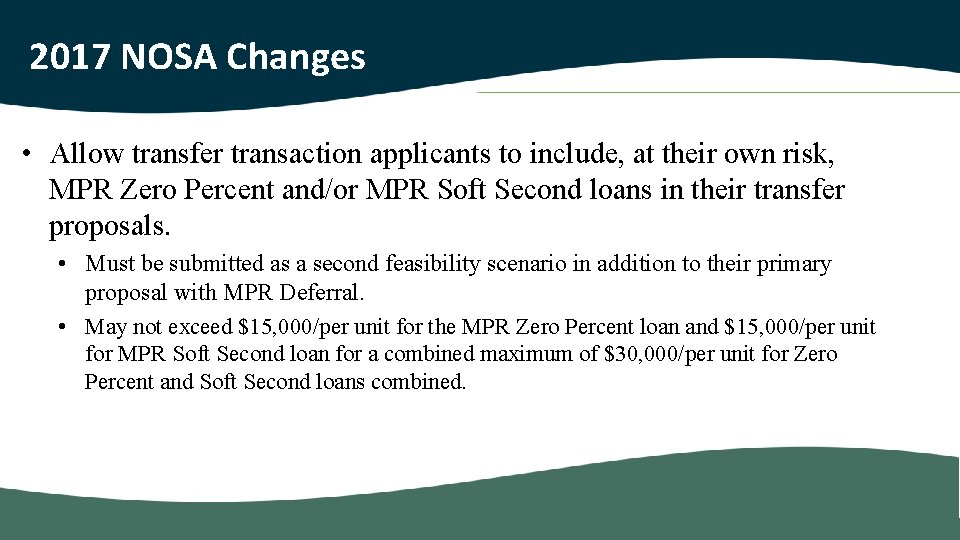 2017 NOSA Changes • Allow transfer transaction applicants to include, at their own risk,