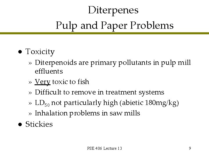 Diterpenes Pulp and Paper Problems l Toxicity » Diterpenoids are primary pollutants in pulp