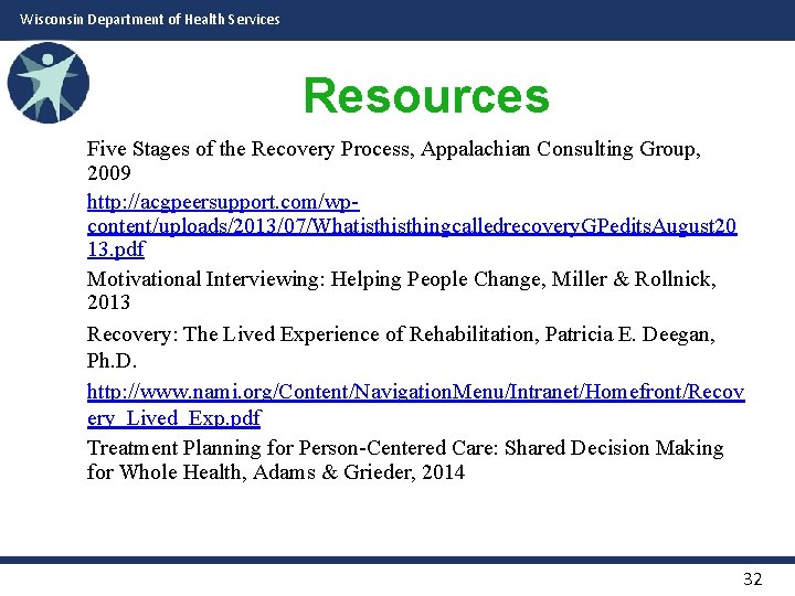 Wisconsin Department of Health Services Resources Five Stages of the Recovery Process, Appalachian Consulting