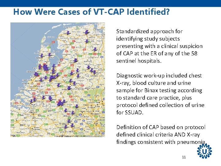 How Were Cases of VT-CAP Identified? Standardized approach for identifying study subjects presenting with