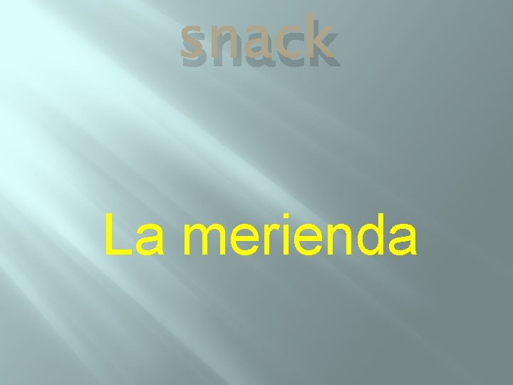 snack La merienda 