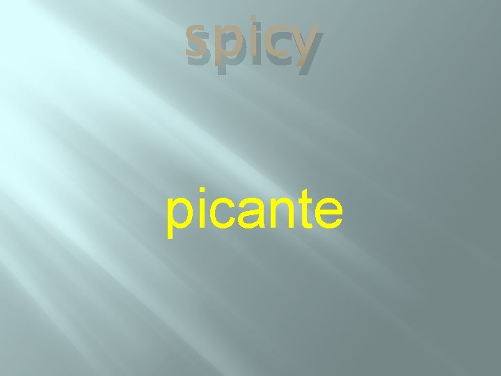 spicy picante 