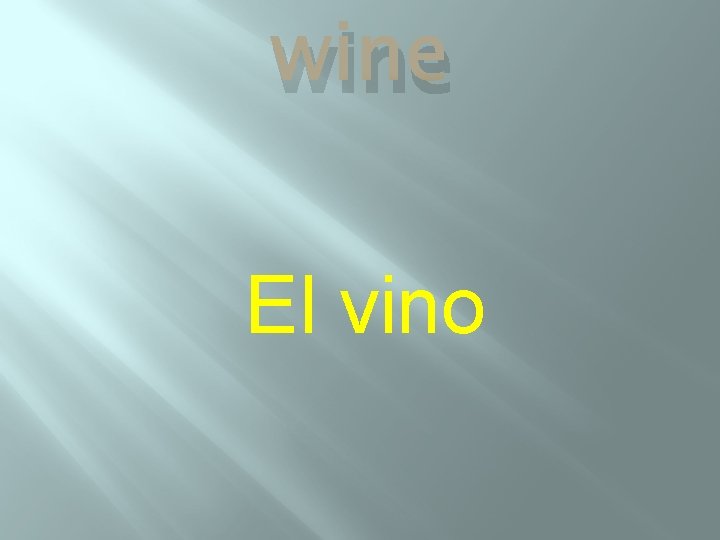 wine El vino 