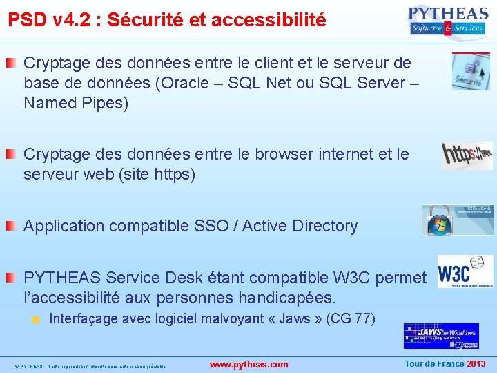 PSD v 4. 2 : Sécurité et accessibilité Cryptage des données entre le client